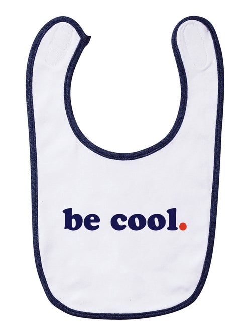 Babero BE COOL - Kiabi Babero BE COOL - Kiabi