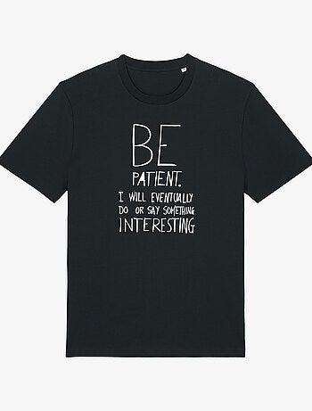 Camiseta Hombre - BE PATIENT