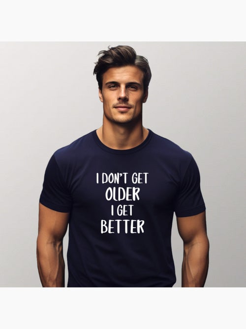 Camiseta Hombre - I DON'T GET OLDER I GET BETTER - Kiabi Camiseta Hombre - I DON'T GET OLDER I GET BETTER - Kiabi