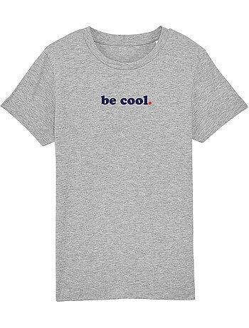 Camiseta infantil BE COOL