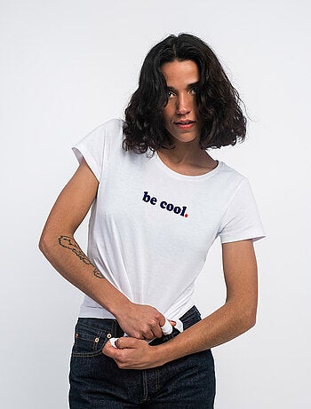 Camiseta Mujer - BE COOL