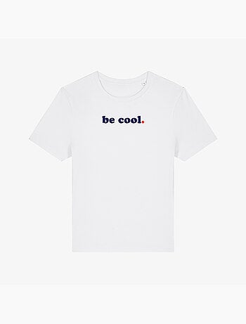 Camiseta Mujer - BE COOL