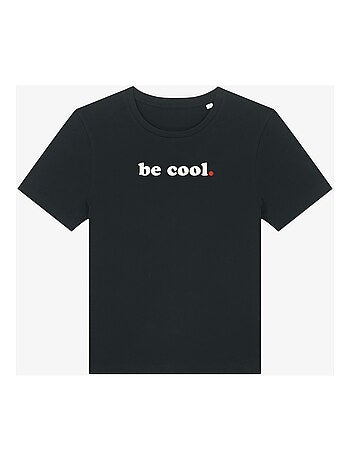 Camiseta Mujer - BE COOL