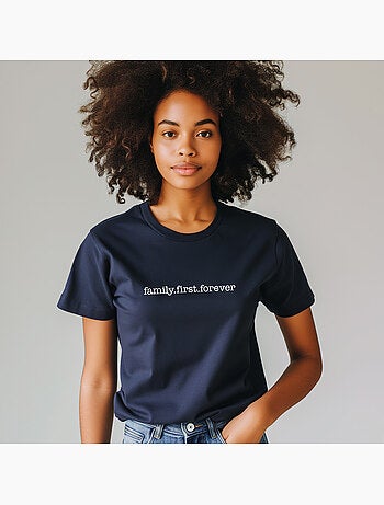 Camiseta Mujer - FAMILY FIRST FOREVER