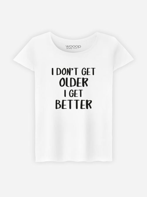 Camiseta Mujer - I DON'T GET OLDER I GET BETTER - Kiabi