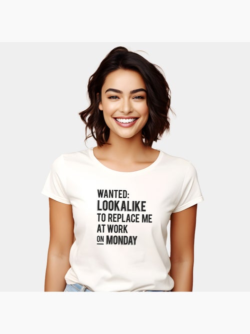 Camiseta Mujer - WANTED LOOKALIKE TO REPLACE ME AT WORK - Kiabi