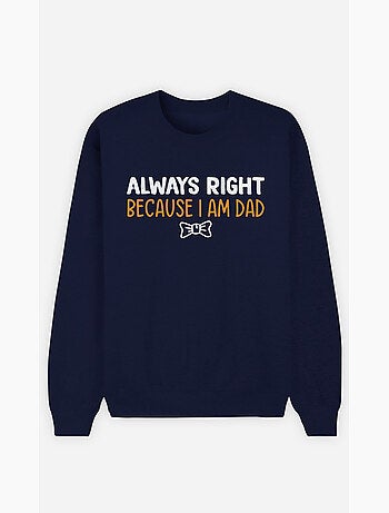 Sudadera Hombre - ALWAYS RIGHT DAD