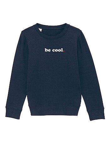 Sudadera infantil BE COOL