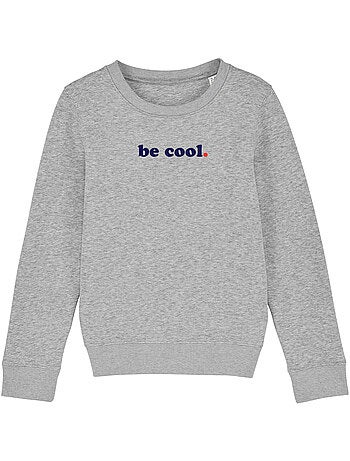 Sudadera infantil BE COOL