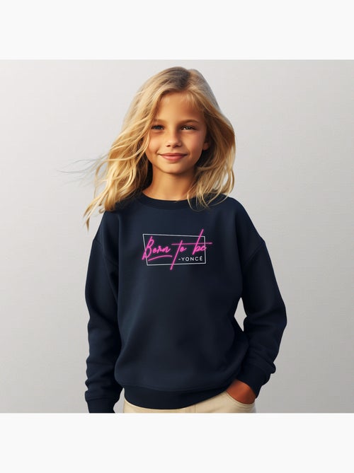 Sudadera infantil BORN TO BE YONCE PINK - Kiabi