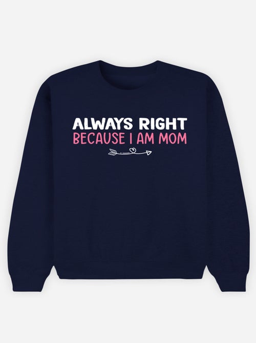 Sudadera Mujer - ALWAYS RIGHT MOM - Kiabi