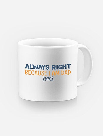 Taza ALWAYS RIGHT DAD