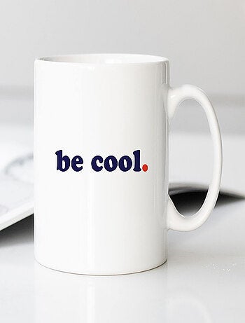 Taza BE COOL